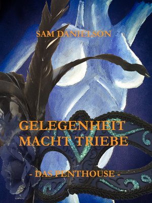 cover image of Gelegenheit macht Triebe--Das Penthouse
